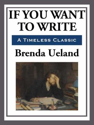 If You Want to Write Brenda Ueland